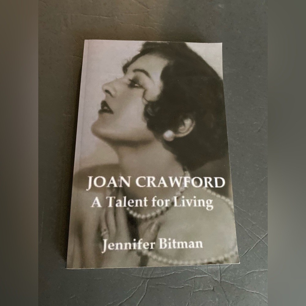 Joan Crawford A Talent For Living by Jennifer Bitman book